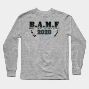 2020 BAMF Long Sleeve T-Shirt